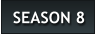 SEASON 8